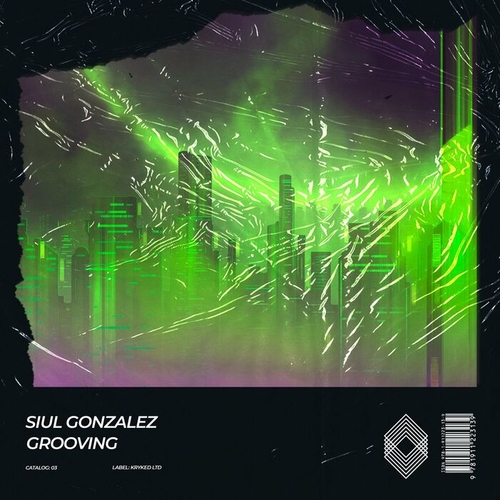 Siul Gonzalez - Grooving [KLTD03]